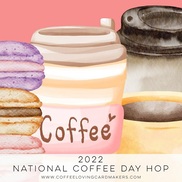 National Coffee Day Blog Hop 2022